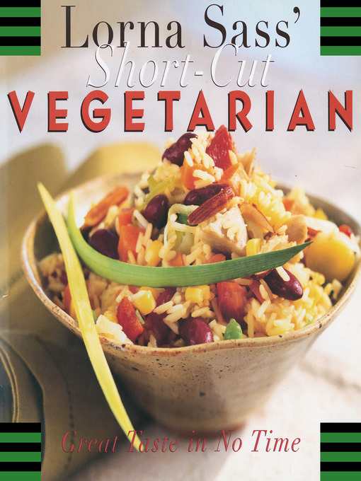 Title details for Short-Cut Vegetarian by Lorna J. Sass - Available
